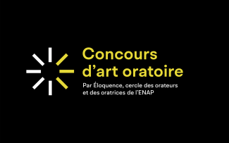 Concours d'art oratoire Par Éloquence, cercle des orateurs et des oratrices de l'ENAP